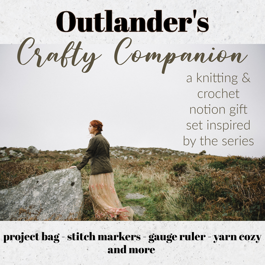 PRE-ORDER 2023 Holiday Knitting and Crochet Notions Outlander Inspired Gift Bag Set